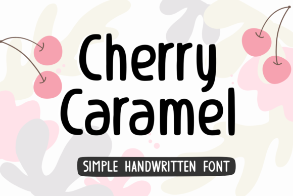 Cherry Caramel: A Handwritten Typeface for Handmade Branding