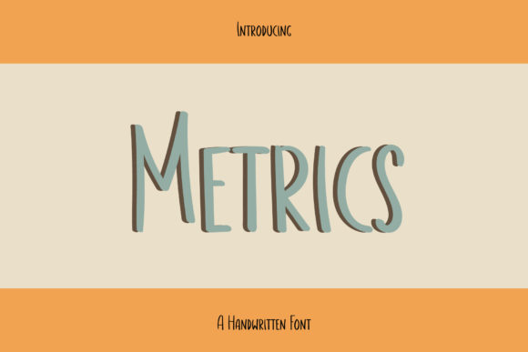 Metrics: A Handwritten Typeface for Editorial Design