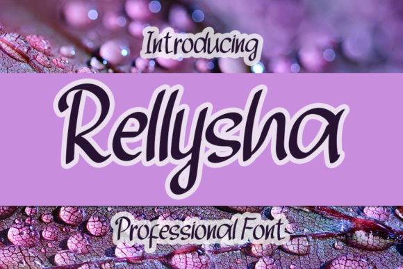 Rellysha: A Script Font for Elegant Editorial Design