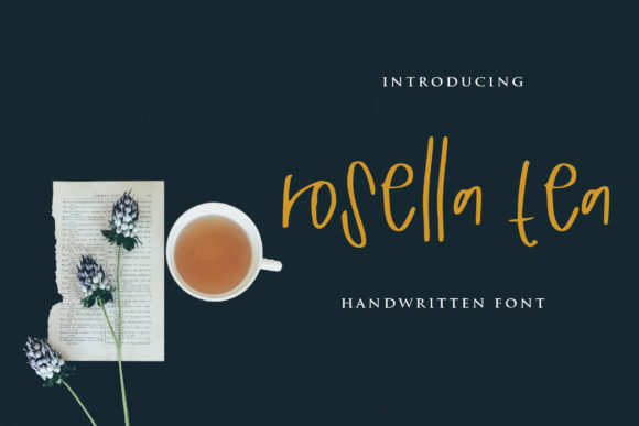 Rosella Tea: A Sweet Handwritten Typeface for Modern Branding